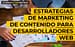 Estrategias de marketing de contenido para desarrolladores web: Atrae clientes y posiciónate como un experto