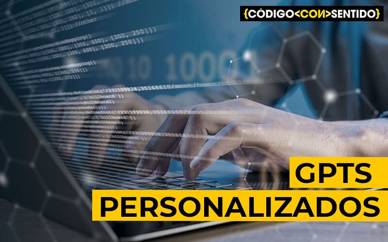 GPTs personalizados: cómo funcionan, aplicaciones y perspectivas futuras